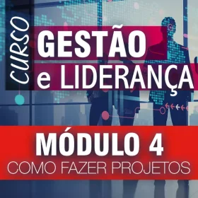 Curso - Gestão e Liderança - Módulo 4