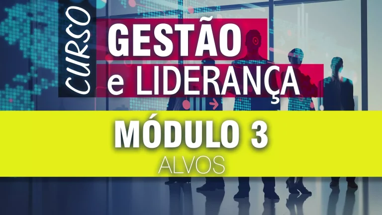 Curso de Gestão e Liderança – Módulo 3