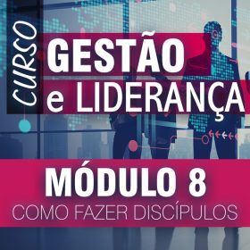 Curso - Gestão e Liderança - Módulo 08