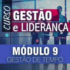 Curso - Gestão e Liderança - Módulo 09