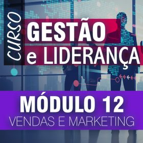 Curso - Gestão e Liderança - Módulo 12